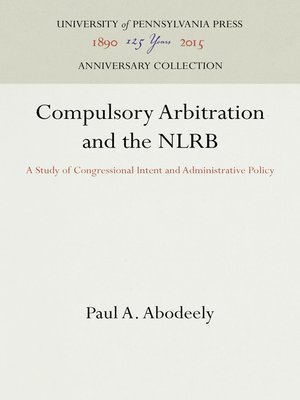 cover image of Compulsory Arbitration and the NLRB